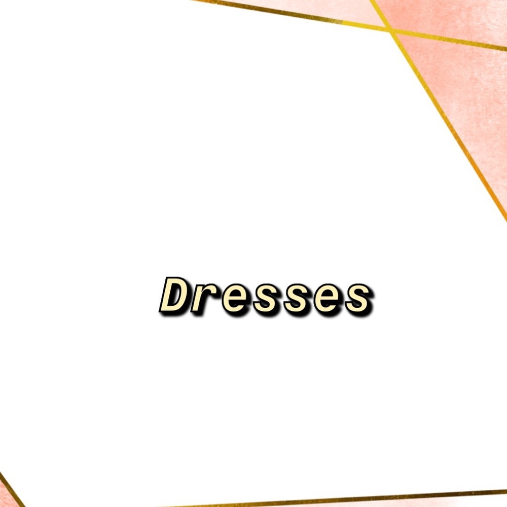 Dresses